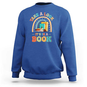 Librarian Sweatshirt Take A Look It's in A Book TS09 Royal Blue Print Your Wear