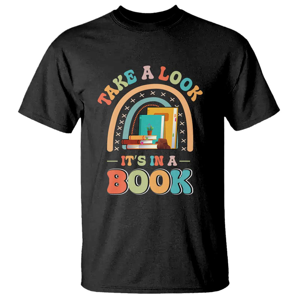 Librarian T Shirt Take A Look It's in A Book TS09 Black Print Your Wear