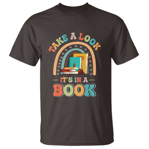 Librarian T Shirt Take A Look It's in A Book TS09 Dark Chocolate Print Your Wear