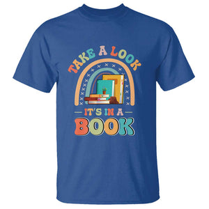 Librarian T Shirt Take A Look It's in A Book TS09 Royal Blue Print Your Wear