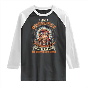 Native American Cherokee Raglan Shirt A Fire In My Soul And A Mouth I Can't Control Indigenous TS09 Black White Print Your Wear