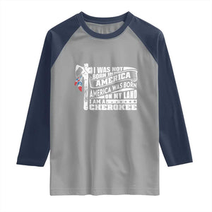 Native American Cherokee Raglan Shirt America Was Born On My Land TS09 Sport Gray Navy Print Your Wear