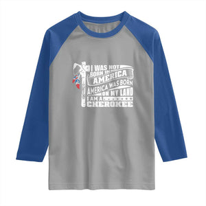 Native American Cherokee Raglan Shirt America Was Born On My Land TS09 Sport Gray Royal Print Your Wear