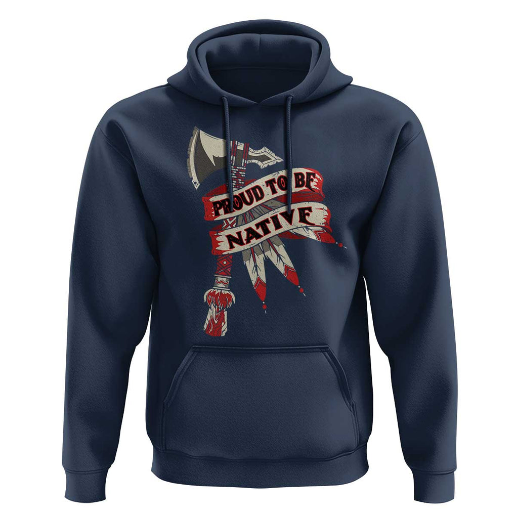 Proud To Be Native Hoodie American Indian Indigenous TS09 Navy Print Your Wear