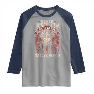 Never Underestimate An Old Man Who Has Native Blood Raglan Shirt TS09 Sport Gray Navy Print Your Wear