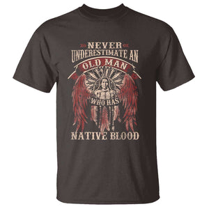 Never Underestimate An Old Man Who Has Native Blood T Shirt TS09 Dark Chocolate Print Your Wear