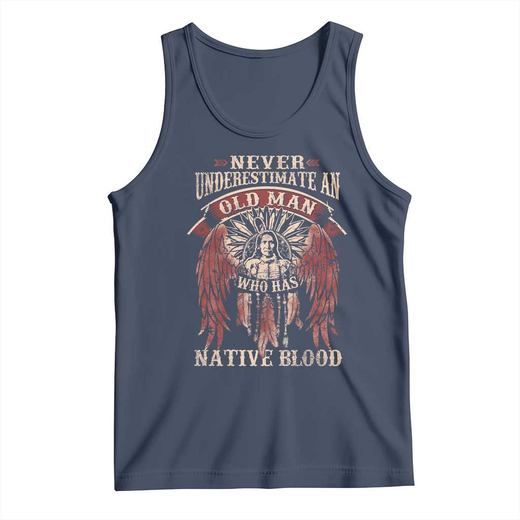 Never Underestimate An Old Man Who Has Native Blood Tank Top TS09 Navy Print Your Wear