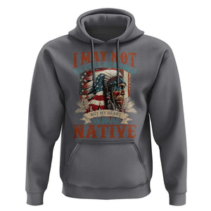 Native American Hoodie May Not Be Full Blooded My Heart 100% Native TS09 Charcoal Print Your Wear