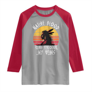 Native American Blood Runs Through My Veins Raglan Shirt TS09 Sport Gray Red Print Your Wear