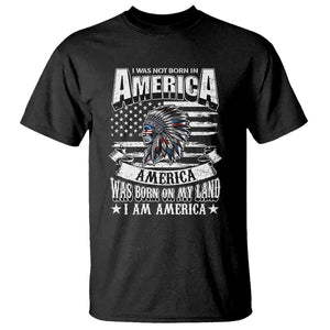 American Indian T Shirt America Was Born On My Land TS09 Black Print Your Wear