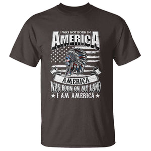 American Indian T Shirt America Was Born On My Land TS09 Dark Chocolate Print Your Wear