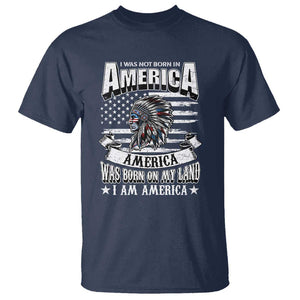 American Indian T Shirt America Was Born On My Land TS09 Navy Print Your Wear