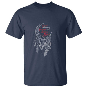 Indigenous Woman T Shirt Never Underestimate A Woman With Native Blood Dreamcatcher TS09 Navy Print Your Wear