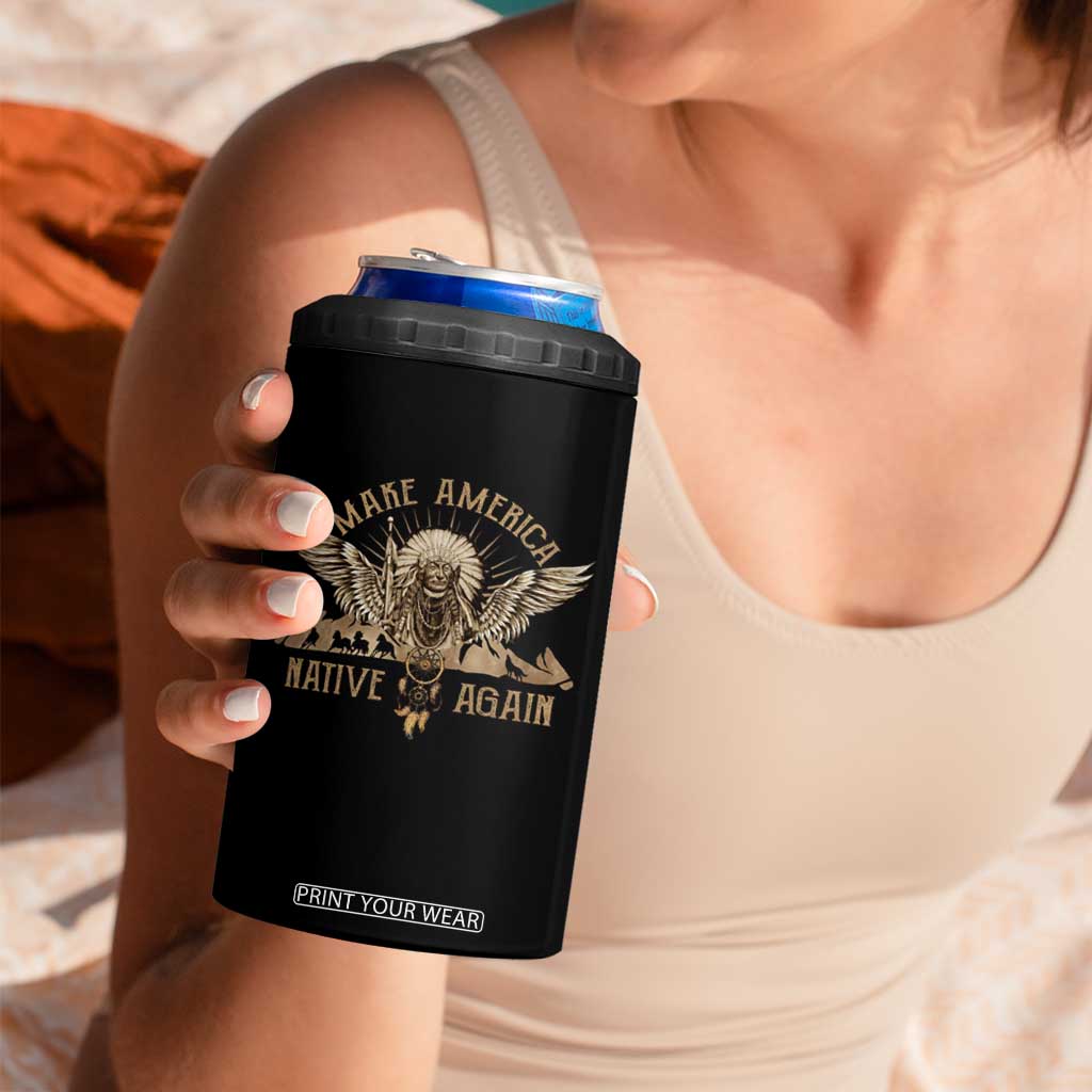 Native American 4 in 1 Can Cooler Tumbler Make America Native Again Wild Life TS09 Print Your Wear