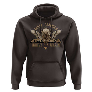 Native American Hoodie Make America Native Again Wild Life TS09 Dark Chocolate Print Your Wear