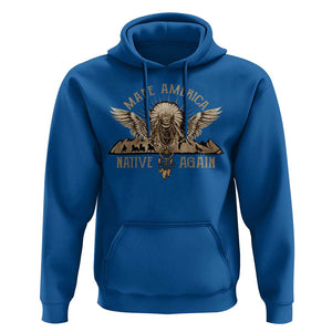 Native American Hoodie Make America Native Again Wild Life TS09 Royal Blue Print Your Wear