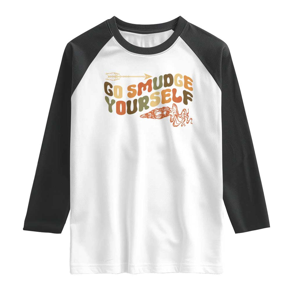 Native American Raglan Shirt Go Smudge Yourself Retro TS09 White Black Print Your Wear
