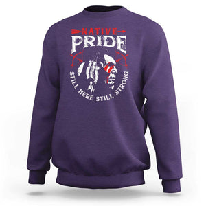 Native Pride Sweatshirt Still Here Still Strong American Indian TS09 Purple Print Your Wear