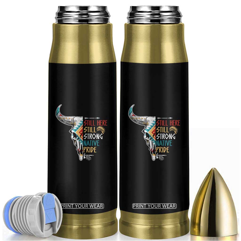 Native Pride Still Here Still Strong American Indian Bullet Tumbler TS09 Black Print Your Wear