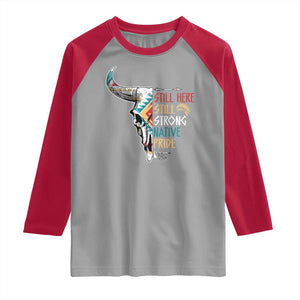 Native Pride Still Here Still Strong American Indian Raglan Shirt TS09 Sport Gray Red Print Your Wear