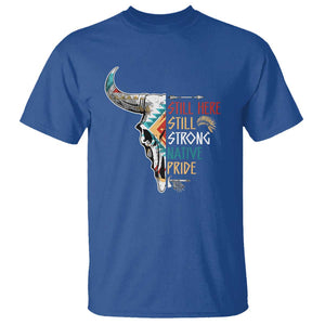 Native Pride T Shirt Still Here Still Strong American Indian TS09 Royal Blue Print Your Wear