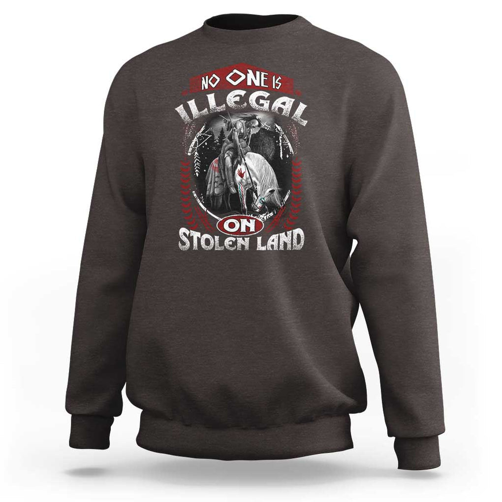 Native American Sweatshirt No One Is Illegal On Stolen Land TS09 Dark Chocolate Print Your Wear