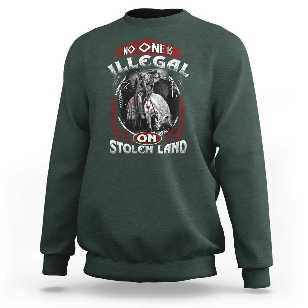Native American Sweatshirt No One Is Illegal On Stolen Land TS09 Dark Forest Green Print Your Wear