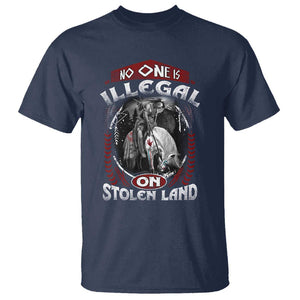 Native American T Shirt No One Is Illegal On Stolen Land TS09 Navy Print Your Wear