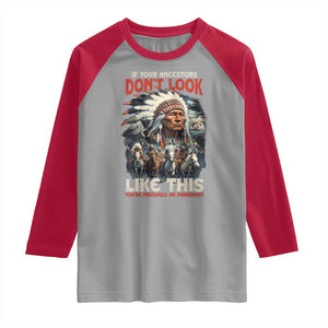 Funny Native American Raglan Shirt If Your Ancestors Don't Look Like This TS09 Sport Gray Red Print Your Wear