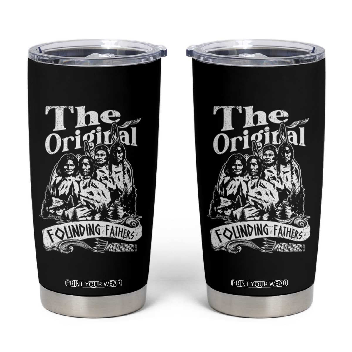 Native American Indian Tumbler Cup Original Founding Fathers TS09 Black Print Your Wear