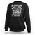 Native American Sweatshirt We Should Have Built A Wall TS09 Black Print Your Wear