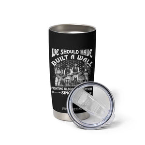 Native American Tumbler Cup We Should Have Built A Wall TS09 Print Your Wear