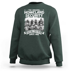 Native American Sweatshirt Original Homeland Security TS09 Dark Forest Green Print Your Wear