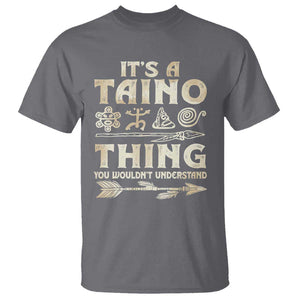 Puerto Rican Taino T Shirt It's A Taino Thing You Wouldn't Understand TS09 Charcoal Print Your Wear