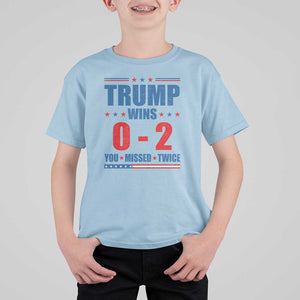 Trump Failed Assassination T Shirt For Kid Trump Wins 0-2 You Missed Twice TS09 Light Blue Print Your Wear