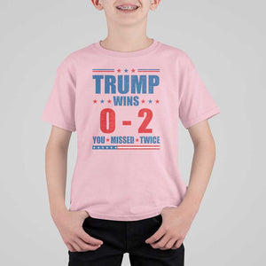 Trump Failed Assassination T Shirt For Kid Trump Wins 0-2 You Missed Twice TS09 Light Pink Print Your Wear