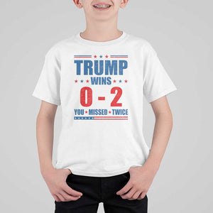 Trump Failed Assassination T Shirt For Kid Trump Wins 0-2 You Missed Twice TS09 White Print Your Wear