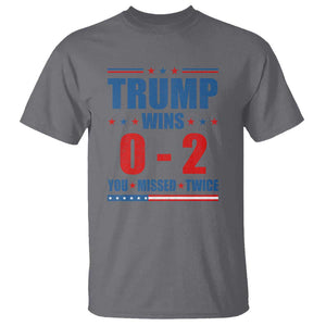 Trump Failed Assassination T Shirt Trump Wins 0-2 You Missed Twice TS09 Charcoal Print Your Wear