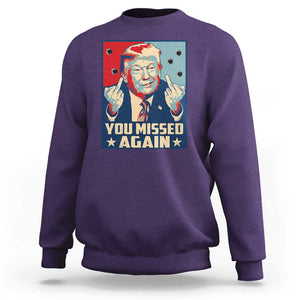 Funny Trump Sweatshirt You Missed Again Middle Finger Failed Assassination Attempt TS09 Purple Print Your Wear