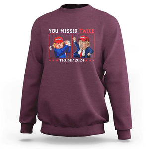 Funny Trump Sweatshirt You Missed Twice Failed Assassination Golf Raise Fist TS09 Maroon Print Your Wear