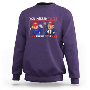 Funny Trump Sweatshirt You Missed Twice Failed Assassination Golf Raise Fist TS09 Purple Print Your Wear