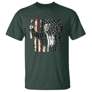 Trump 2024 T Shirt Im Vote For The Guy Who Keeps Getting Shot At Failed Assassination TS09 Dark Forest Green Print Your Wear