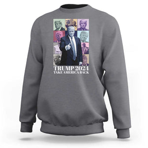 Trump Eras Sweatshirt Take America Back President 2024 TS09 Charcoal Print Your Wear