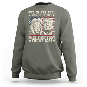 Christian Trump Fight Sweatshirt Put On The Full Armor Of God Never Stop Fighting TS09 Military Green Print Your Wear