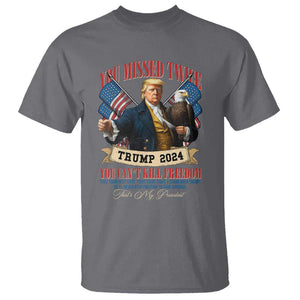 Trump 2024 T Shirt You Can't Kill The Freedom Stand With Trump Failed Assassination TS09 Charcoal Print Your Wear