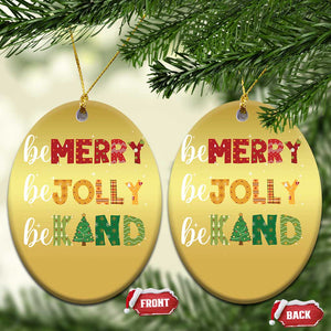 Xmas Be Merry Be Jolly Be Kind Christmas Ornament TS09 Oval Gold Print Your Wear