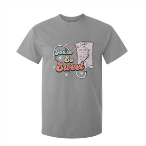 Valentine's Day T Shirt For Kid Retro Nurse Valentine You're So Sweet D10W Medical Peds PICU TS09 Sport Gray Print Your Wear