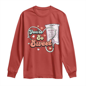 Valentine's Day Long Sleeve Shirt Retro Nurse Valentine You're So Sweet D10W Medical Peds PICU TS09 Red Print Your Wear