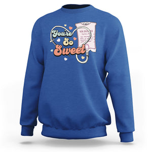 Valentine's Day Sweatshirt Retro Nurse Valentine You're So Sweet D10W Medical Peds PICU TS09 Royal Blue Printyourwear