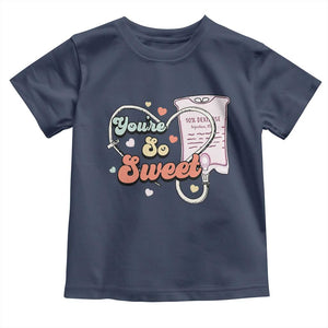 Valentine's Day Toddler T Shirt Retro Nurse Valentine You're So Sweet D10W Medical Peds PICU TS09 Navy Print Your Wear